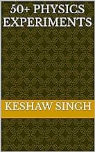 50+ PHYSICS EXPERIMENTS